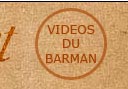 Videos du Barman